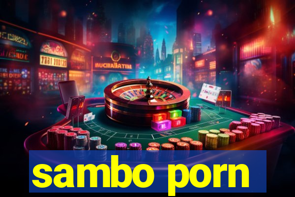 sambo porn